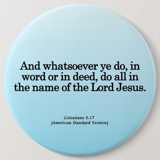彼の一流のColossians 3-17の感謝しているサービス 缶バッジ (正面)