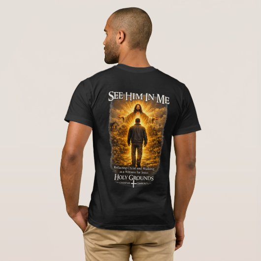 彼の中に彼を見る - キリストを反映する Tシャツ (裏面フル)