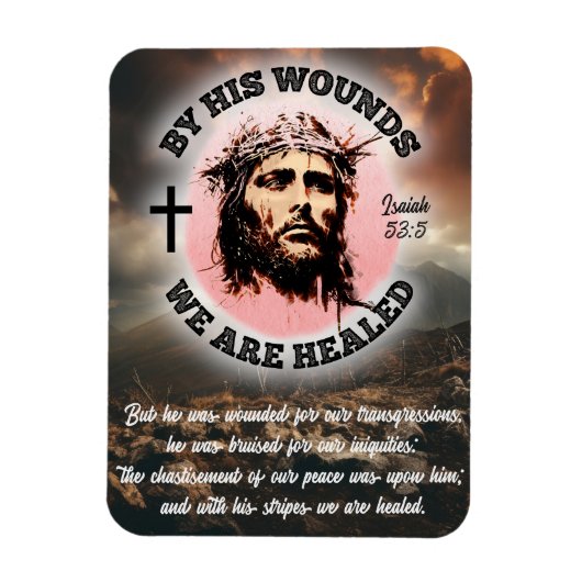 彼の傷によって私達はイザヤ53:5癒される マグネット (縦)