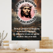 彼の傷によって私達はイースターイザヤ53:5癒される ポスター (キッチン)