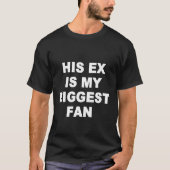 彼の元は私の最大のファンだ Tシャツ (正面)
