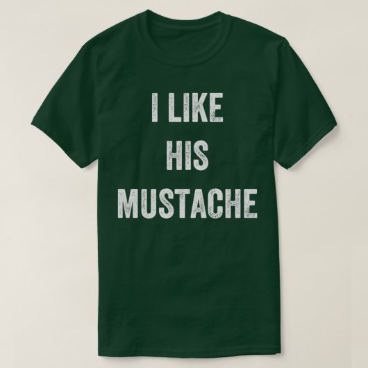 彼の口ひげが好きだ Tシャツ (デザイン正面)