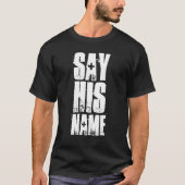 彼の名前を言う Tシャツ (正面)