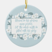 彼の名賛美前は詩篇のキリスト教の聖句でかわいらしある セラミックオーナメント (正面)