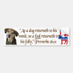 彼の吐物への犬のreturnethとして。 2党システム バンパーステッカー