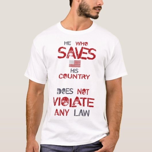 彼の国は法の救トランプに違反しない Tシャツ (正面)
