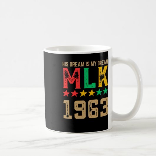 彼の夢は私の夢Mlk 1963黒人歴史月 コーヒーマグカップ (右)