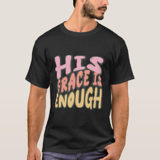 彼の恵みは十分な宗教である神イエス・キリスト Tシャツ