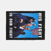 彼の戦いは我々の戦いだ フリースブランケット (正面(横))