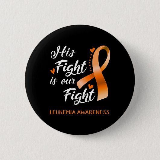 彼の戦いは私たちの闘い白血病認識度サポート 缶バッジ (正面)