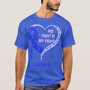彼の戦いは私のファイトリボンハートALS認識度 Tシャツ