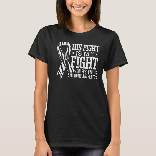 彼の戦いは私の戦いエラーズダロス症候群アウェア Tシャツ (正面)