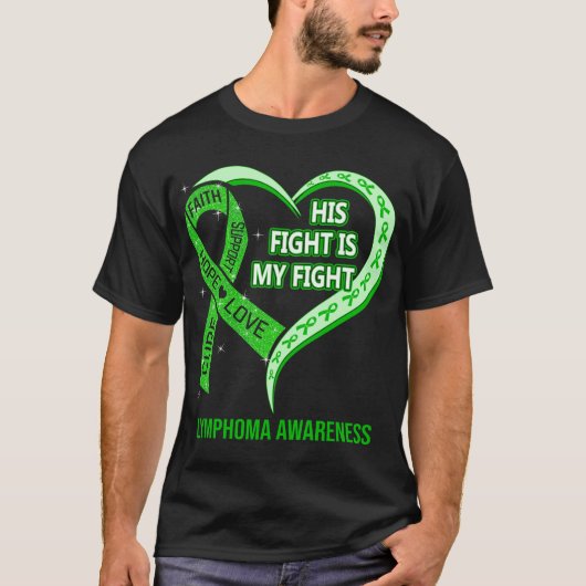 彼の戦いは私の戦いリンパ腫認識度 Tシャツ (正面)