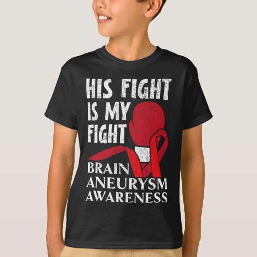 彼の戦いは私の戦い医療状態動脈瘤A Tシャツ (正面)