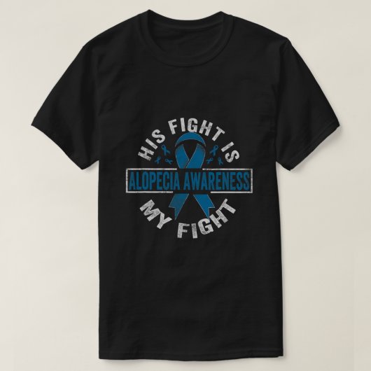 彼の戦いは私の戦い脱毛症認識度 Tシャツ (デザイン正面)