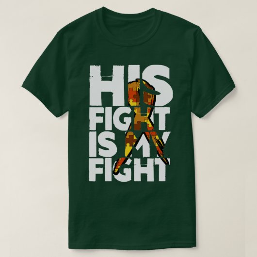 彼の戦いは私の戦い自閉症の意識とサポート Tシャツ (デザイン正面)
