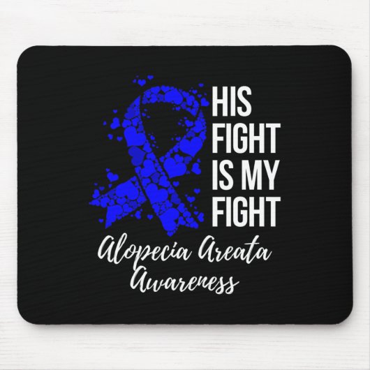彼の戦いは私の戦いAlopecia Areata認識度 マウスパッド (正面)