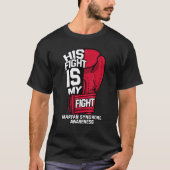彼の戦いは私の戦いMfsマーファン症候群の遺伝 Tシャツ (正面)