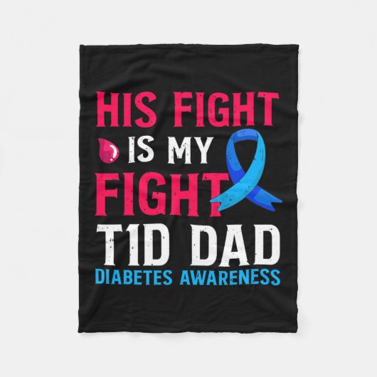 彼の戦いは私の戦いT1dパパ1型糖尿病アワル フリースブランケット (正面)