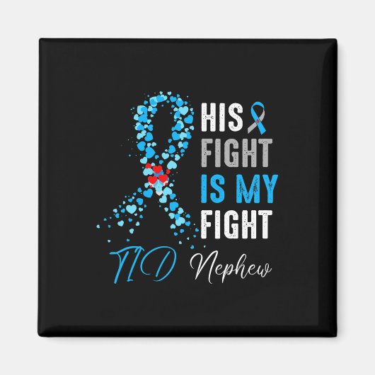 彼の戦いは私の戦いT1D甥の糖尿病アワレ マグネット (正面)