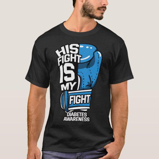 彼の戦いは私の糖尿病性糖尿病認識度 Tシャツ (正面)