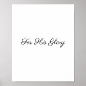 彼の栄光のために、聖書の聖句 ポスター (正面)