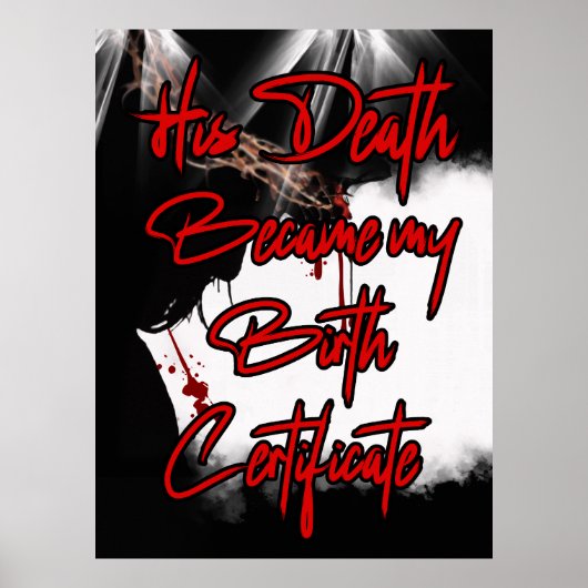 彼の死は私の誕生証明書イエスのウォールアートである ポスター (正面)