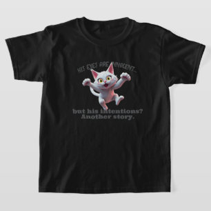 彼の目は無罪だが心は裏だ Tシャツ