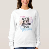 彼の驚救くべき恵み女性によるクリスチャン スウェットシャツ (正面)