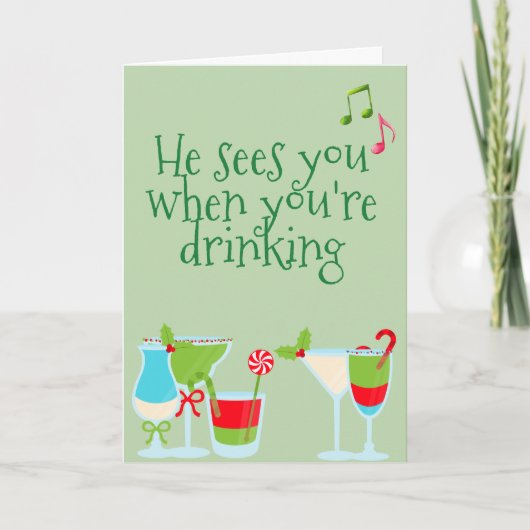 彼はあなたはクリスマスを飲むと君を見る シーズンカード (正面)