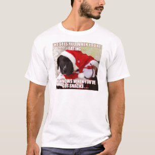 彼はあなたは食べるとき、彼知っていますと会います Tシャツ