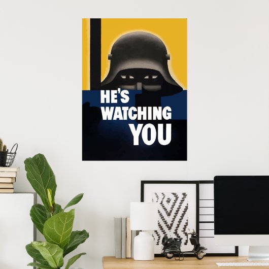 彼はあなたを見ている ポスター (ホームオフィス)