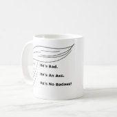 "彼はではないですBadass!" おもしろいなアンチ切札のマグ コーヒーマグカップ (正面左)