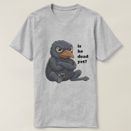 彼はもう死んだの? Tシャツ (デザイン正面)