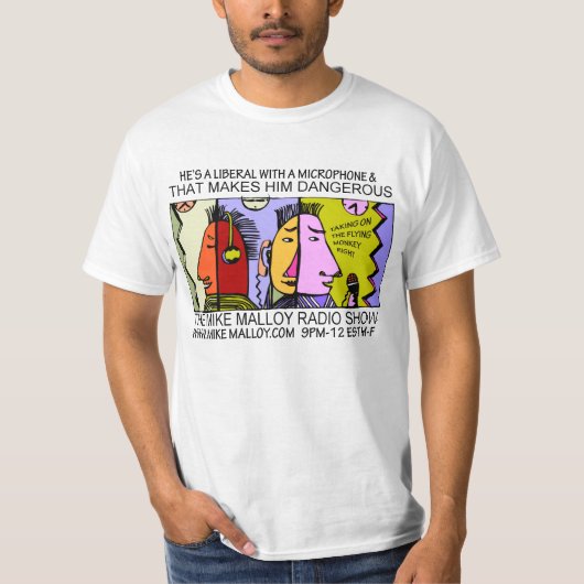 彼はマイクロフォンを持つ自由主義者です Tシャツ (正面)