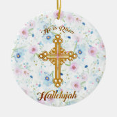 彼は上がったキリスト教のイースターです セラミックオーナメント (正面)