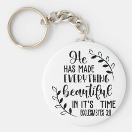 彼は今の世の中は何でも美しくしている キーホルダー