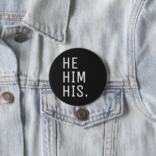 彼は代名詞を受けている 缶バッジ (インサイチュ)