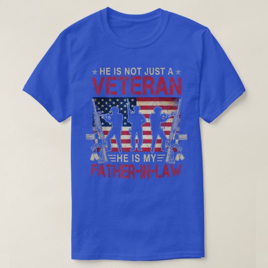 彼は単なる退役軍人ではない私の父InLaw Tee Tシャツ (デザイン正面)