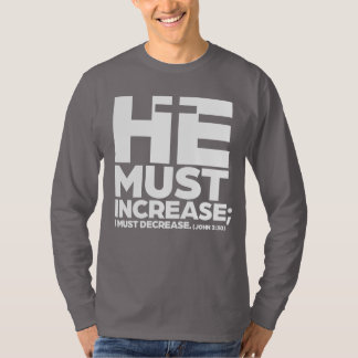 彼は増加しなければならない Tシャツ