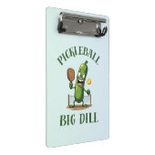 彼は大きなディルの一種である – Pickleball おもしろい ミニクリップボード (アングル)