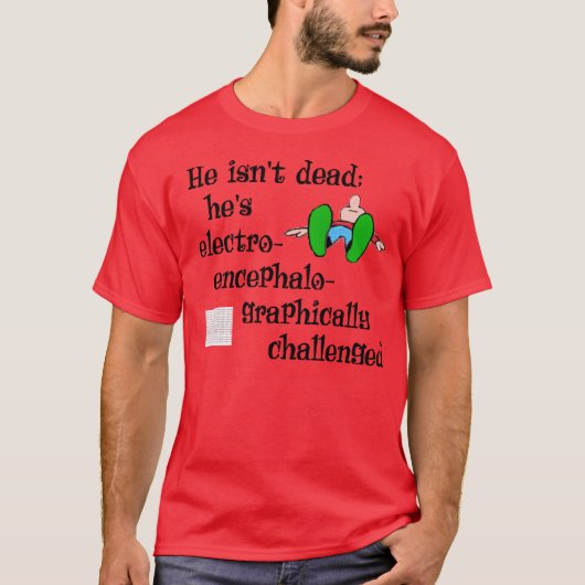 彼は死んでいません Tシャツ (正面)