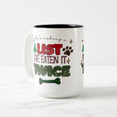 彼は私が2回持っているリストを食べ作っている – Dog Chris ツートーンマグカップ (正面左)