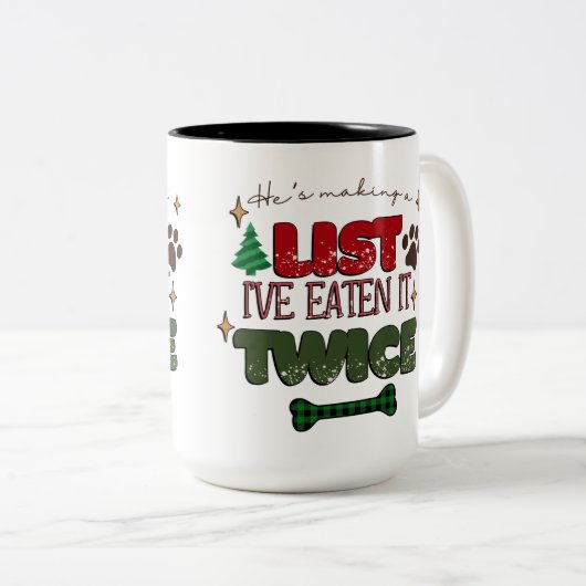 彼は私が2回持っているリストを食べ作っている – Dog Chris ツートーンマグカップ (正面右)