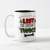 彼は私が2回持っているリストを食べ作っている – Dog Chris ツートーンマグカップ (左)