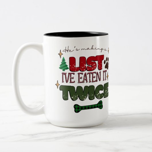 彼は私が2回持っているリストを食べ作っている – Dog Chris ツートーンマグカップ (左)