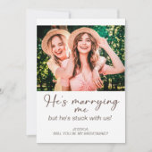 彼は私と結婚している私のBridesmaidの写真で身動きできない 招待状 (正面)