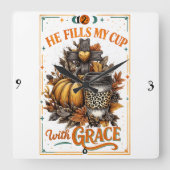 彼は私のカップを満たす… スクエア壁時計 (正面)