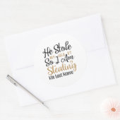 彼は私のハートを盗んだので、私は彼の姓を盗んだ ラウンドシール (封筒)