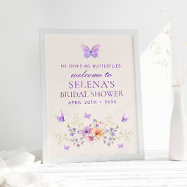 彼は私の与え蝶ブライダルシャワー歓迎サイン ポスター